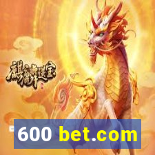 600 bet.com